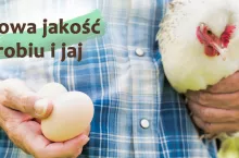Bezpieczne z natury nowa jakość drobiu i jaj (materiał partnera)