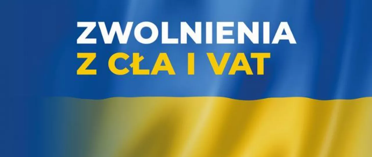 Pomoc humanitarna dla obywateli z Ukrainy - zasady zwolnienia z cła i VAT towarów przewożonych do Polski spoza UE (MF)