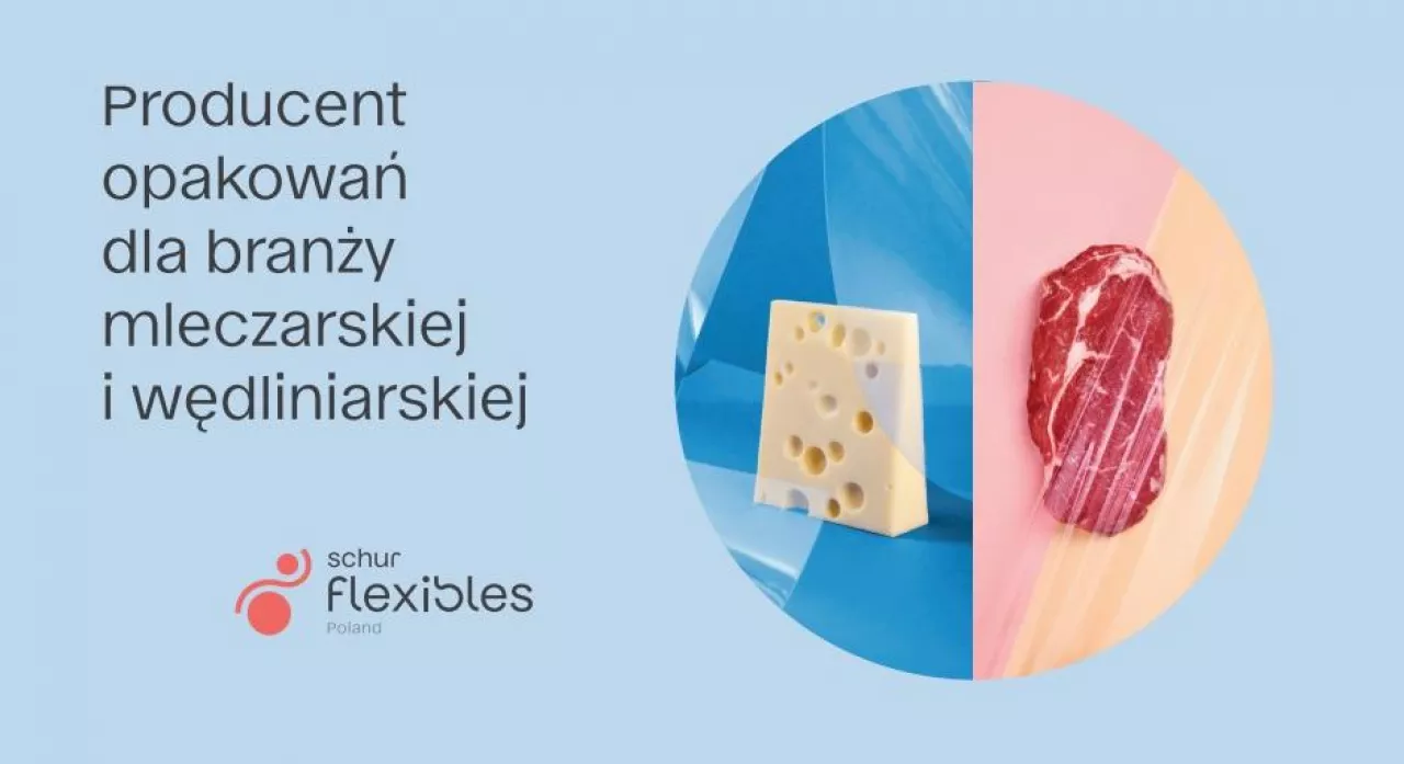 Schur Flexibles Poland - producent opakowań dla branży mleczarskiej i wędliniarskiej (fot. materiał partnera)