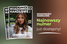 Sprawdź, o czym piszemy w najnowszym numerze ”Wiadomości Handlowych” (4/2024)