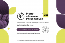 Bilety na konferencję Plant-Powered Perspectives 2024 już w sprzedaży