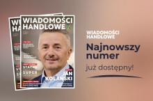 Nowy numer ”Wiadomości Handlowych” już dostępny! W środku: Jan Kolański, DM Drogerie Markt, Netto 4.0, Biedronka, dyskonty przemysłowe, logistyka FMCG 