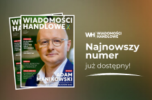 Nowy numer ”Wiadomości Handlowych” już dostępny! W środku: Adam Manikowski/Żabka, prognozy na 2025 i 2035, przyszłość dyskontów, Lisek na Mont Blanc [SPIS TREŚCI]