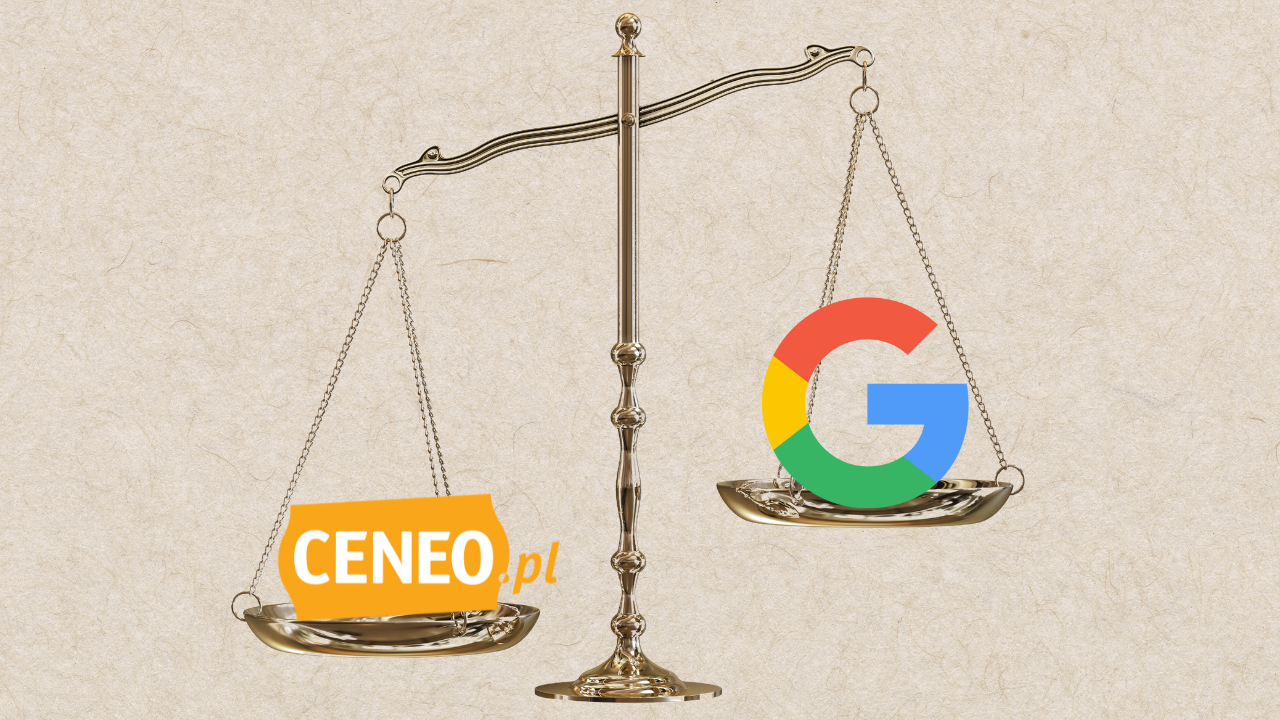 Google kontra Ceneo - kto zwycięży? 