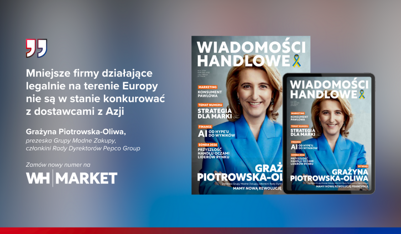 Nowy numer ”Wiadomości Handlowych” już dostępny! W środku: Piotrowska-Oliwa, Kopania, budowanie marki, przyszłość handlu [SPIS TREŚCI]
