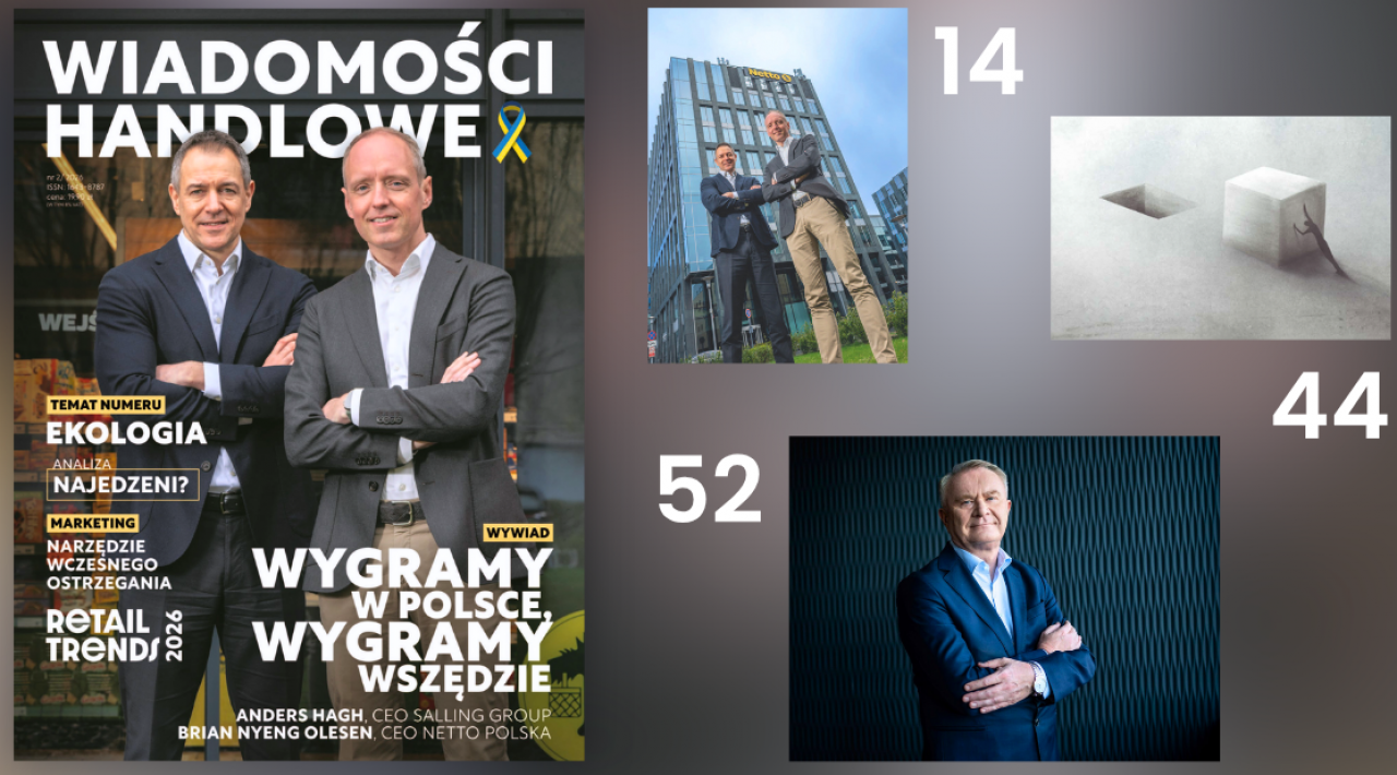 Nowe wydanie ”Wiadomości Handlowych” już dostępne! W środku: Szefowie Salling Group i Netto Polska, Krzysztof Pawiński, jak budować wzrost?, ukraińskie CIMI [SPIS TREŚCI]