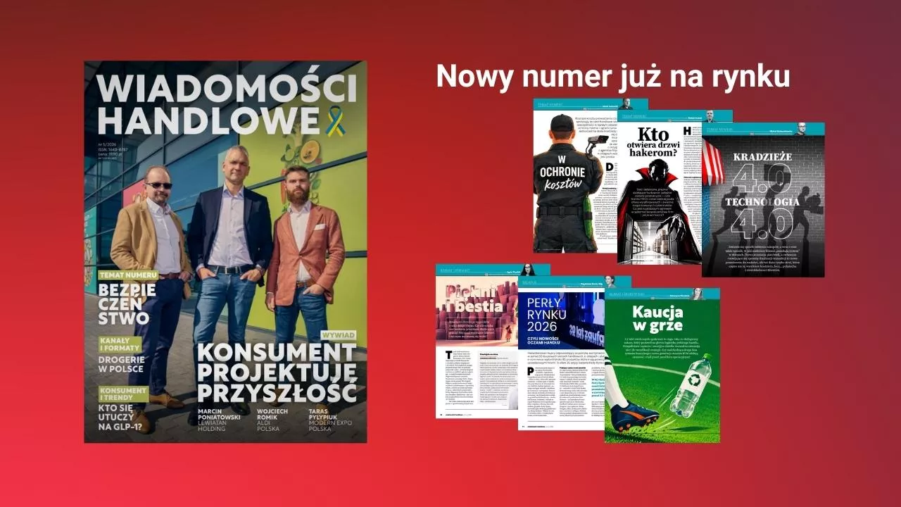 Nowy numer Wiadomości Handlowych (5/2026) już w sprzedaży, a w nim znajdziesz analizy bezpieczeństwa w FMCG, rynek drogeryjny oraz wywiady o przyszłości handlu